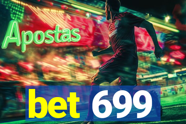 bet 699